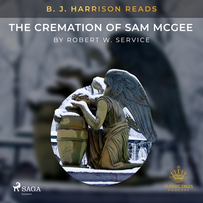 B.J. Harrison Reads The Cremation of Sam McGee, Robert W. Service - Luisterboek MP3 - 9788726575439