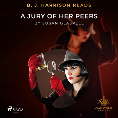 B.J. Harrison Reads A Jury of Her Peers, Susan Glaspell - Luisterboek MP3 - 9788726575637