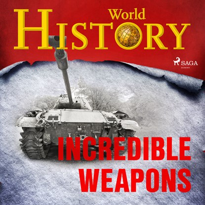 Incredible Weapons, World History - Luisterboek MP3 - 9788726626155