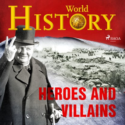 Heroes and Villains, World History - Luisterboek MP3 - 9788726626193