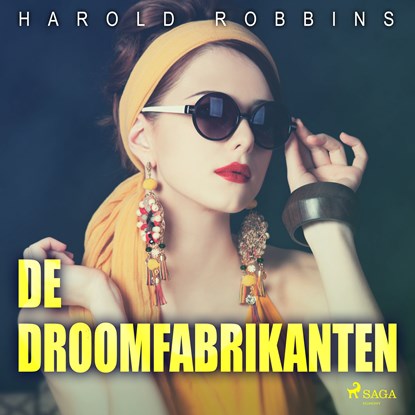 De droomfabrikanten, Harold Robbins - Luisterboek MP3 - 9788726706000