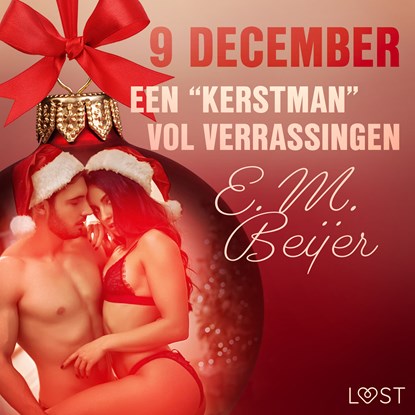 9 december: Een "kerstman" vol verrassingen – een erotische adventskalender, E. M. Beijer - Luisterboek MP3 - 9788726712360