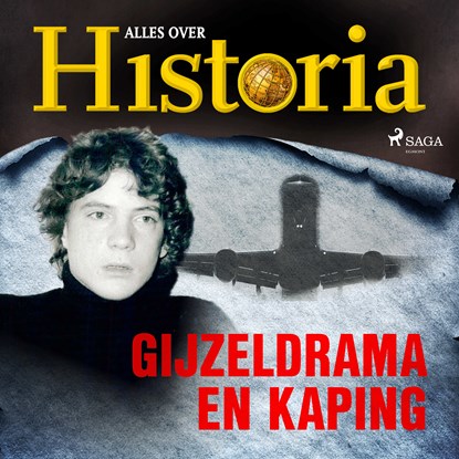 Gijzeldrama en kaping, Alles over Historia - Luisterboek MP3 - 9788726752014