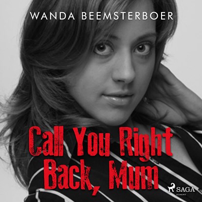 Call You Right Back, Mum, Wanda Beemsterboer - Luisterboek MP3 - 9788726755503