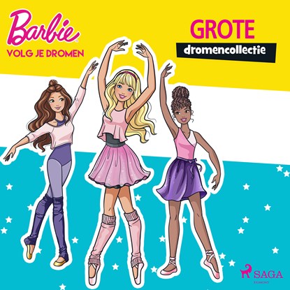 Barbie - Volg je dromen - Grote dromencollectie, Mattel - Luisterboek MP3 - 9788726850550