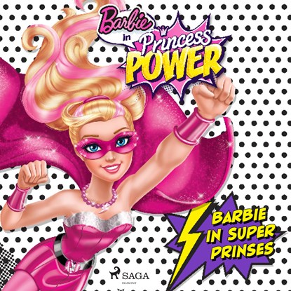 Barbie in Super Prinses, Mattel - Luisterboek MP3 - 9788726850611