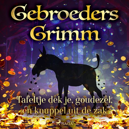 Tafeltje dek je, goudezel, en knuppel uit de zak, De gebroeders Grimm - Luisterboek MP3 - 9788726853483