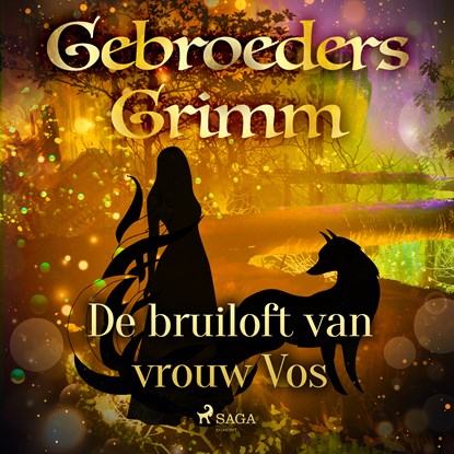 De bruiloft van vrouw Vos, De gebroeders Grimm - Luisterboek MP3 - 9788726853506