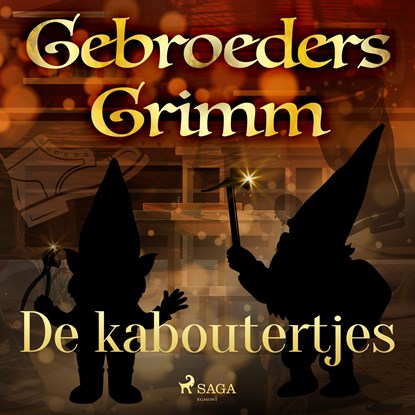 De kaboutertjes, De gebroeders Grimm - Luisterboek MP3 - 9788726853513