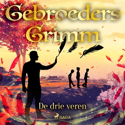 De drie veren, De gebroeders Grimm - Luisterboek MP3 - 9788726853766