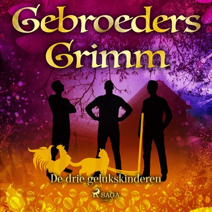 De drie gelukskinderen, De gebroeders Grimm - Luisterboek MP3 - 9788726853834