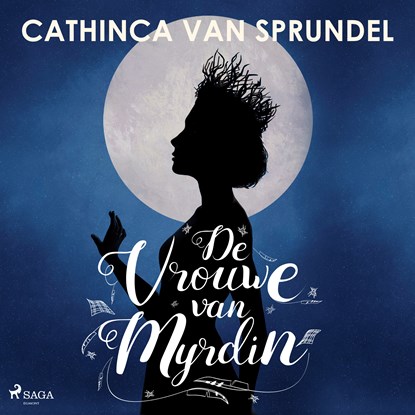 De vrouwe van Myrdin, Cathinca van Sprundel - Luisterboek MP3 - 9788726914931