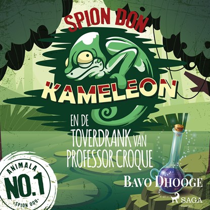 Spion Don Kameleon en de toverdrank van professor Croque, Bavo Dhooge - Luisterboek MP3 - 9788726953817