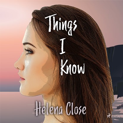 Things I Know, Helena Close - Luisterboek MP3 - 9788727049052