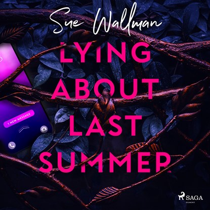 Lying About Last Summer, Sue Wallman - Luisterboek MP3 - 9788727077284