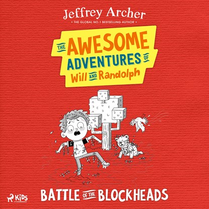 The Awesome Adventures of Will and Randolph: Battle of the Blockheads, Jeffrey Archer - Luisterboek MP3 - 9788727126388