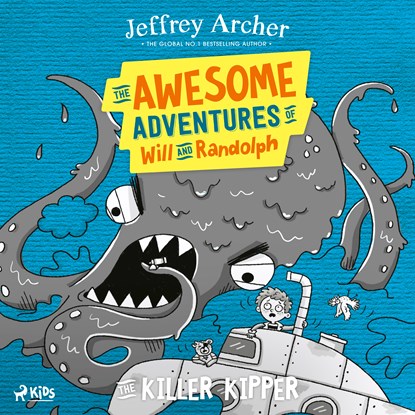 The Awesome Adventures of Will and Randolph: The Killer Kipper, Jeffrey Archer - Luisterboek MP3 - 9788727126418