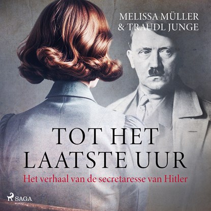 Tot het laatste uur, Traudl Junge ; Melissa Müller - Luisterboek MP3 - 9788727174037
