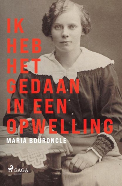 Ik heb het gedaan in een opwelling, Maria Bouroncle - Paperback - 9788727232379