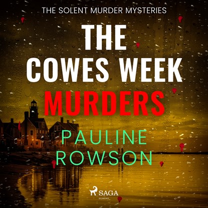 The Cowes Week Murders: a twisty, atmospheric, British crime thriller, Pauline Rowson - Luisterboek MP3 - 9788727246802