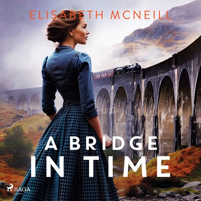 A Bridge in Time: A moving Scottish historical saga, Elisabeth McNeill - Luisterboek MP3 - 9788727271828