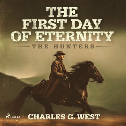 The First Day of Eternity: A guns-blazing, Yellowstone historical western, Charles G. West - Luisterboek MP3 - 9788727275079