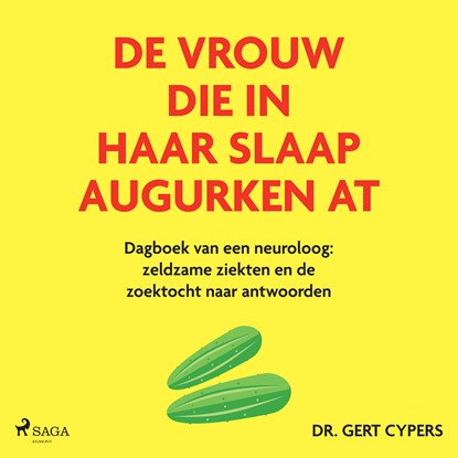 De vrouw die in haar slaap augurken at, Dr. Gert Cypers - Luisterboek MP3 - 9788727283890