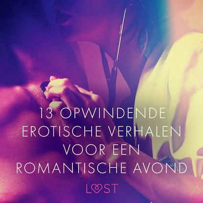 13 opwindende erotische verhalen voor een romantische avond, Elena Lund ; Marguerite Nousville ; Beatrice Nielsen ; Lea Lind ; Olrik ; Sarah Skov ; Cecilie Rosdahl ; Reiner Larsen Wiese - Luisterboek MP3 - 9788728001271