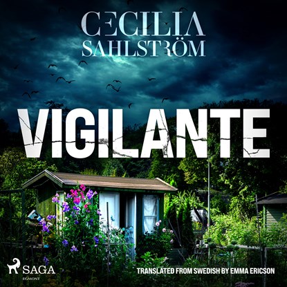 Vigilante: An authentic Swedish police procedural, Cecilia Sahlström - Luisterboek MP3 - 9788728014141