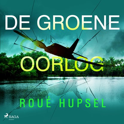 De groene oorlog, Roué Hupsel - Luisterboek MP3 - 9788728041611