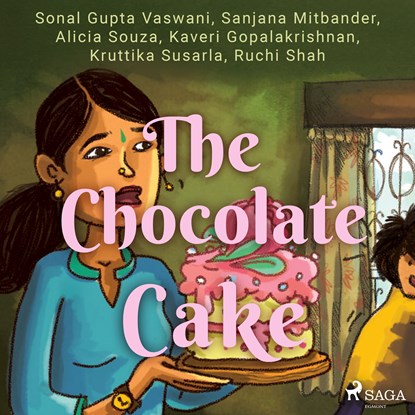 The Chocolate Cake, Sonal Gupta Vaswani ; Shital Choudhary ; Ruchi Shah ; Kruttika Susarla ; Kaveri Gopalakrishnan ; Alicia Souza ; Sanjana Mitbander - Luisterboek MP3 - 9788728110799