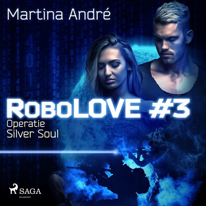 Robolove #3 - Operatie Silver Soul, Martina André - Luisterboek MP3 - 9788728127704