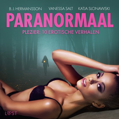 Paranormaal plezier: 10 erotische verhalen, B. J. Hermansson ; Katja Slonawski ; Vanessa Salt - Luisterboek MP3 - 9788728183342