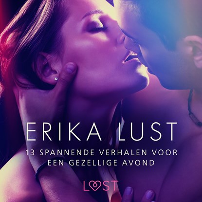 Erika Lust: 13 spannende verhalen voor een gezellige avond, Lea Lind ; Olrik - Luisterboek MP3 - 9788728183397