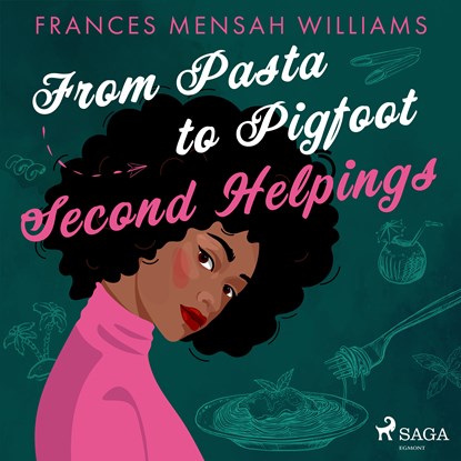 From Pasta to Pigfoot: Second Helpings, Frances Mensah Williams - Luisterboek MP3 - 9788728187531
