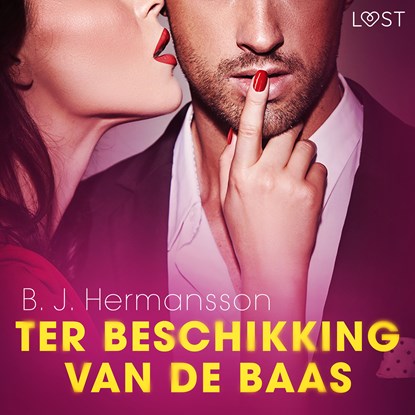 Ter beschikking van de baas – erotisch verhaal, B. J. Hermansson - Luisterboek MP3 - 9788728267240