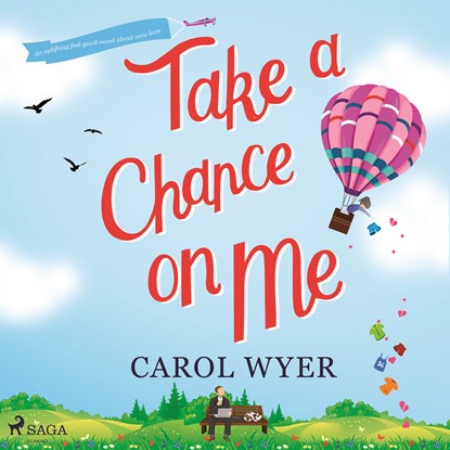 Take a Chance On Me, Carol Wyer - Luisterboek MP3 - 9788728277287