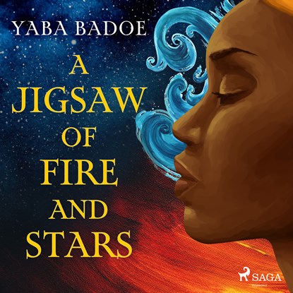 A Jigsaw of Fire and Stars, Yaba Badoe - Luisterboek MP3 - 9788728285855