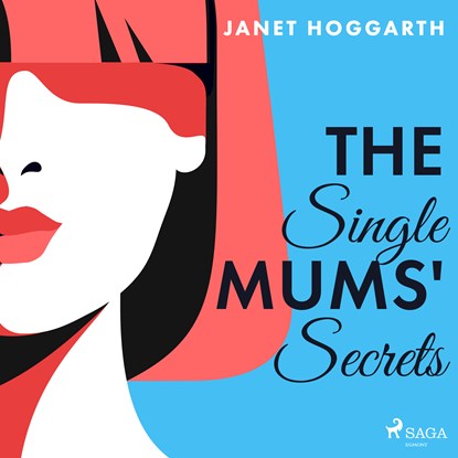 The Single Mums' Secrets, Janet Hoggarth - Luisterboek MP3 - 9788728286135