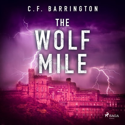 The Wolf Mile, C.F. Barrington - Luisterboek MP3 - 9788728286425