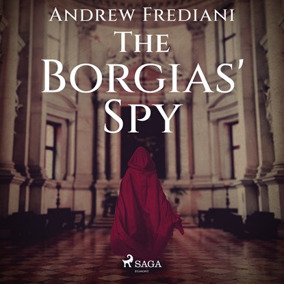 The Borgias' Spy, Andrew Frediani - Luisterboek MP3 - 9788728286432