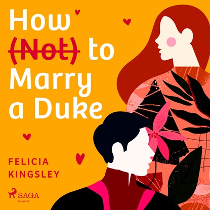 How (Not) to Marry a Duke, Felicia Kingsley - Luisterboek MP3 - 9788728286630