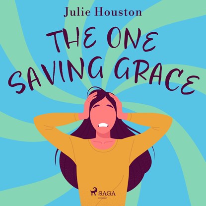 The One Saving Grace, Julie Houston - Luisterboek MP3 - 9788728287217