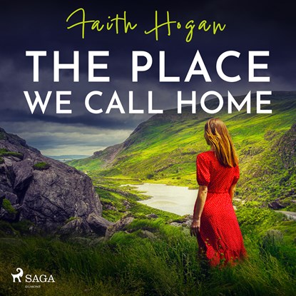 The Place We Call Home, Faith Hogan - Luisterboek MP3 - 9788728287545