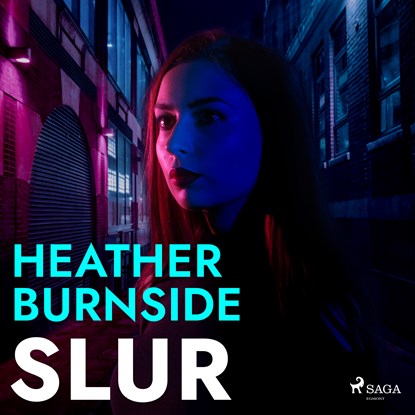 Slur, Heather Burnside - Luisterboek MP3 - 9788728287743
