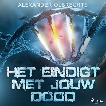 Het eindigt met jouw dood, Alexander Olbrechts - Luisterboek MP3 - 9788728304440