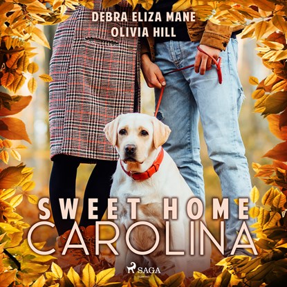Sweet Home Carolina, Olivia Hill ; Debra Eliza Mane - Luisterboek MP3 - 9788728308288