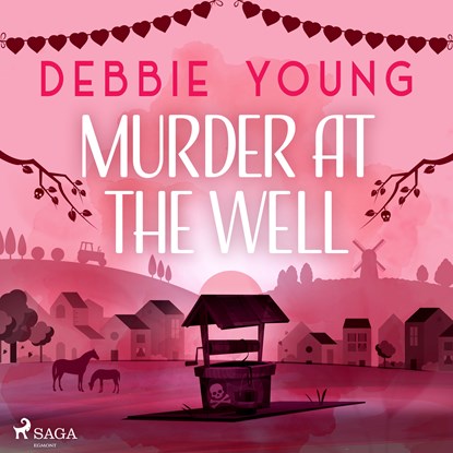 Murder at the Well, Debbie Young - Luisterboek MP3 - 9788728350409