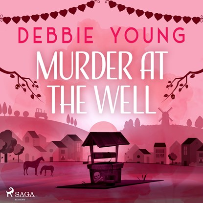 Murder at the Well, Debbie Young - Luisterboek MP3 - 9788728350409