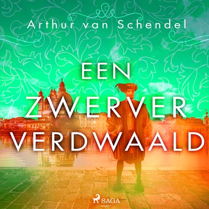 Een zwerver verdwaald, Arthur van Schendel - Luisterboek MP3 - 9788728402788